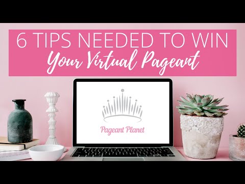 6 Tips Needed to Win Your Virtual Pageant