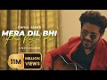Mera Dil Bhi Kitna Pagal Hai Rahul Jain Unplugged Salman Khan