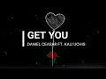 Daniel Caesar Get You Feat Kali Uchis 1Hour Loop Lyrics
