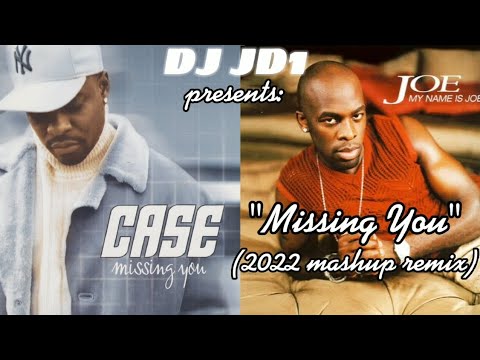 Case & Joe - ''Missing You'' (2022 Mashup Remix)