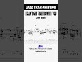 I Can't Get Started With You (2/4) - Jim Hall, 1981 Circles (Jazz Guitar Transcription)