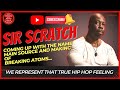 SIR SCRATCH TALKS ABOUT HOW THE NAME MAIN SOURCE WAS THOUGHT OF AND HOW BREAKING ATOMS CAME TO BE.