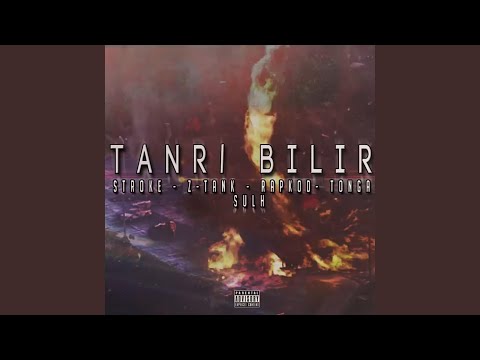Tanrı Bilir (feat. Stroke, Rapkod, Tonga Ng & Sulh FK)