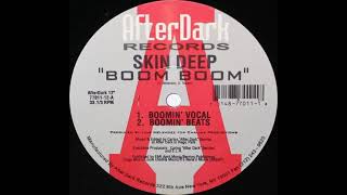 Skin Deep - Boom Boom (boomin' beats) After Dark Records 1995