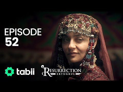 Resurrection: Ertuğrul | Episode 52