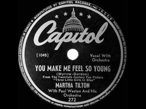 1st RECORDING OF: You Make Me Feel So Young - Martha Tilton (1946)
