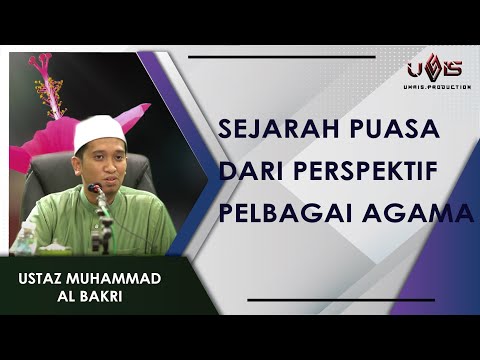 #3 Pensyariatan Puasa Islam, Yahudi, Nasrani dan Kristian | Ustaz Muhammad al Bakri