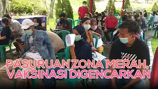 Pasuruan Zona Merah, Vaksinasi Digencarkan