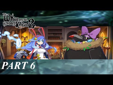 Lets Play The Witch And The Hundred Knight 2 Part 6 WHA HOW HUH WHA HUNNIN!