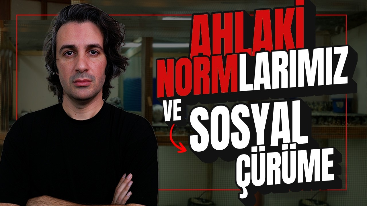 AHLAKİ TOPLUMSAL NORMLARIMIZ YOZLAŞTI MI?