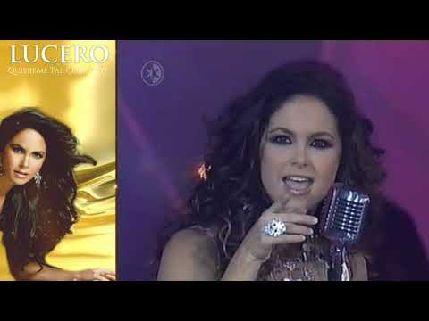 LUCERO Quiereme Tal Como Soy