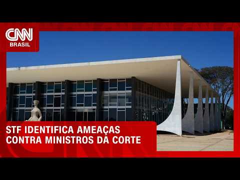 Relatório do STF identifica ameaças de violência contra ministros nas redes | CNN 360°