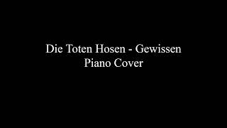 Die Toten Hosen - Gewissen (Piano Cover)