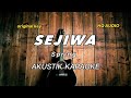 Sejiwa Spring KARAOKE AKUSTIK
