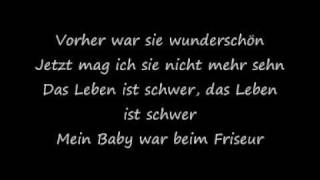 Die Ärzte - Mein Baby war beim Friseur [with lyrics]