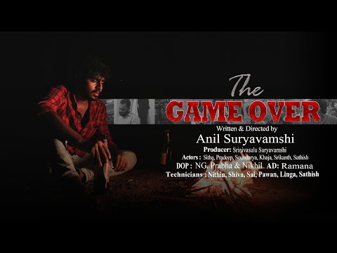 THE GAME OVER | Anil Suryavamshi | Vishwa Kamineni | mymovieproduction01