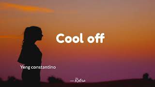Yeng Constantino - Cool off (lyrics)