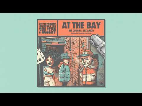 Bel Cobain & Lex Amor - At The Bay (prod. by illiterate)