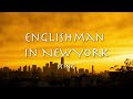 ENGLISHMAN IN NEW YORK Sting 和訳 スティング イングリッシュマン イン ニューヨ�