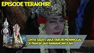 Download lagu CINTA SEJATI, Jaka Tarub Meninggal di Pangkuan NawangWulan  - Nyi Roro Kidul EPS TERAKHIR! mp3