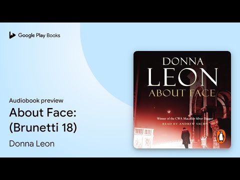 About Face: (Brunetti 18) by Donna Leon · Audiobook preview