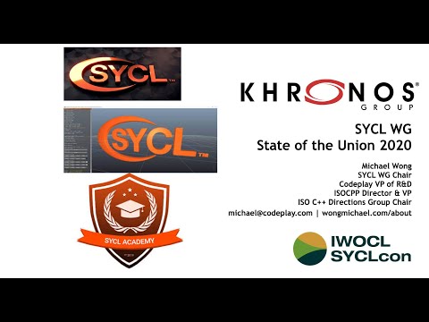 SYCL State of the Union 2020 - from Michael Wong - SYCL WG Chair