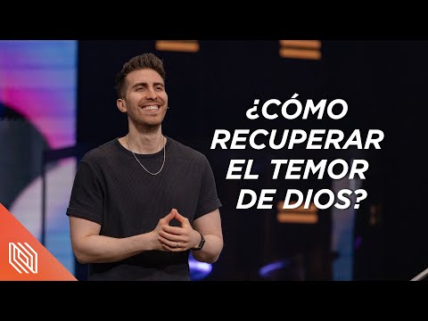 ¿Cómo Recuperar el Temor de Dios en tu Vida? // Carlos Erazo