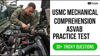 USMC MECHANICAL COMPREHENSION ASVAB PRACTICE TEST - Score High On The 2026 Exam