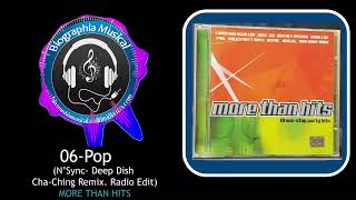 06-Pop (N&#39;Sync- Deep Dish Cha-Ching Remix. Radio Edit) MORE THAN HITS