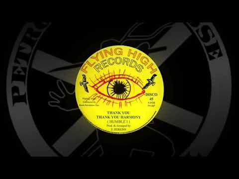 Humble I - Thank You + Harmony 12" Flying High Records 2011 - ROOTS