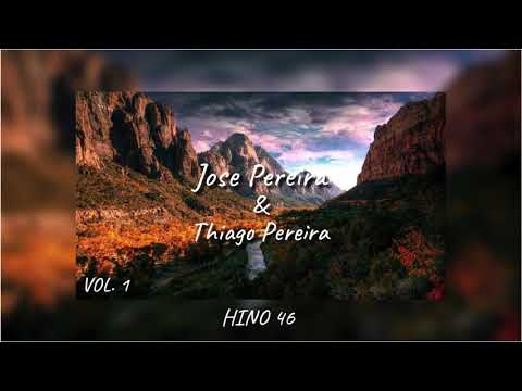 46 - Grandioso É O Nosso Deus (Ingles) | HINO CCB | Jose Pereira e Thiago Pereira