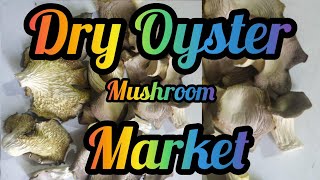 Dry Oyster Mushroom Market | Bulk Order | Team GBS 7977901669