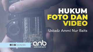 Download lagu Hukum Foto dan Video - Ustadz Ammi Nur Baits mp3