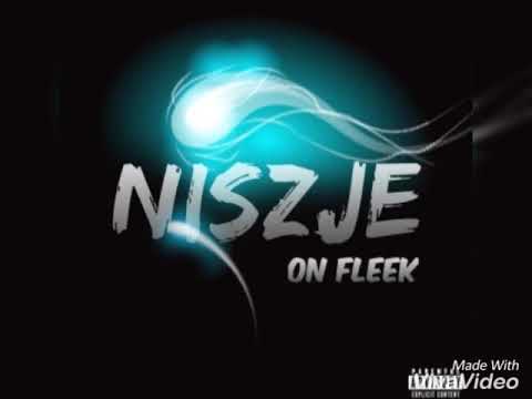 Niszje - On Fleek