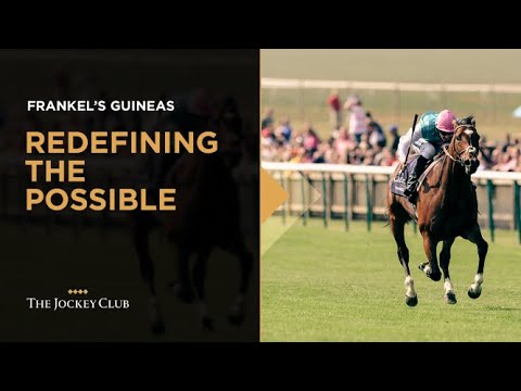 Frankel's Guineas | Redefining the Possible