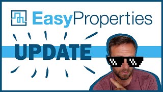 Easy Properties - 1 YEAR UPDATE