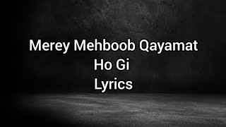 Download lagu Merey Mehboob Qayamat Ho Gi Lyrics | SANAM | Song Lyrics mp3