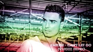 Faydee   Can&#39;t Let Go - Dance Remix