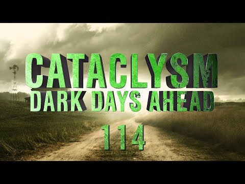Cataclysm: Dark Days Ahead "Dusk" | Ep 114 "Fireball of Death"