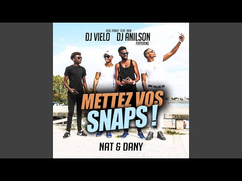 Mettez Vos Snaps (feat. NAT, Dany Nkm)