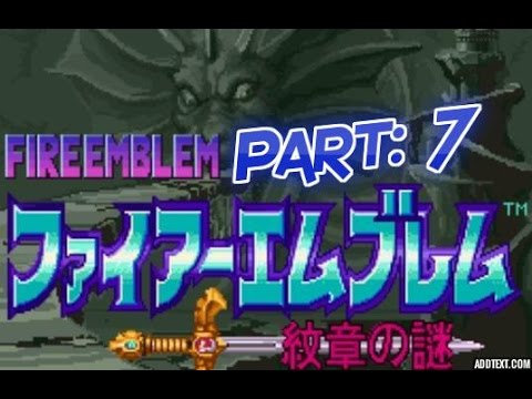 Part 7: Let's Play Fire Emblem 3, Mystery of the Emblem, Book 2 - "Marthipan!"