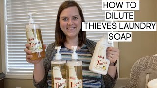 How to Dilute Thieves Laundry Soap {Facebook Live Video Replay}
