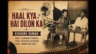 Download lagu Haal Kya Hai Dilon Ka | Kishore Kumar | Laxmikant Pyarelal | Anokhi Ada (1973) | Majrooh Sultanpuri mp3