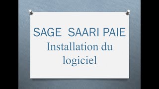 01 # Sage Saari PAIE: Installation du logiciel