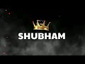 Shubham Name Status | #NightRider Shubham |