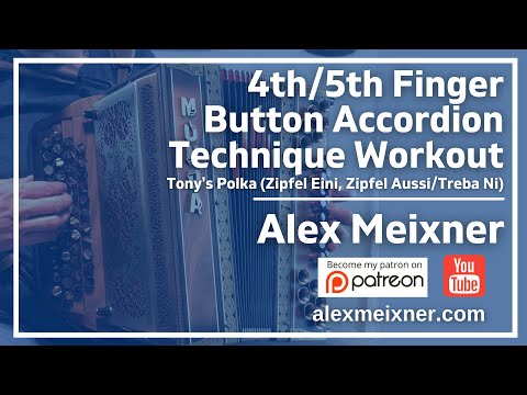 4th/5th Finger Button Accordion Technique Workout- Tony's Polka - Alex Meixner