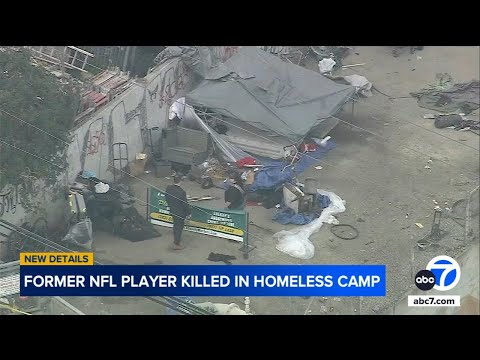 Former NFL player Kevin Johnson killed at LA homeless encampment