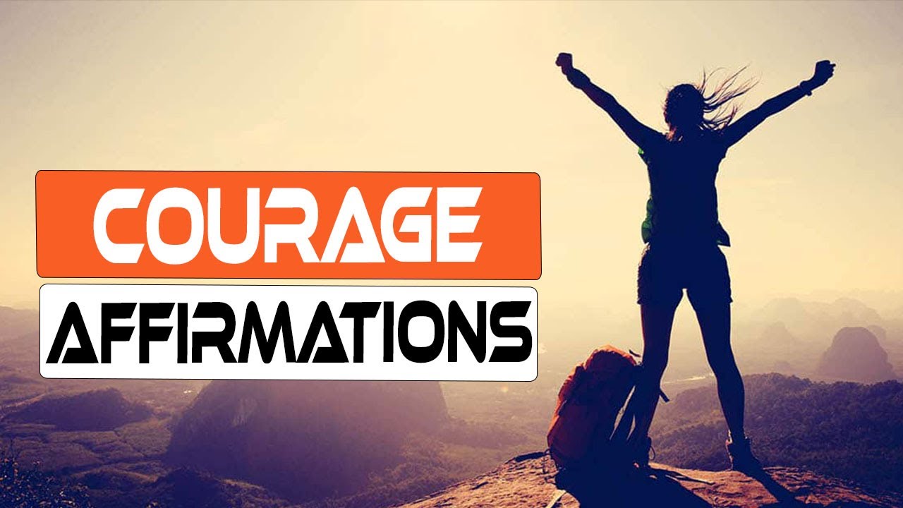 Daily COURAGE and CONFIDENCE Affirmations [BOOST Your Courage and Strength in 10 Minutes]