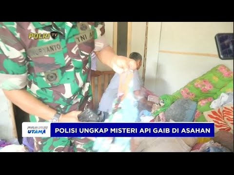 POLISI UNGKAP MISTERI API GAIB DI ASAHAN