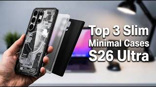 Top 3 Best Slim And Minimalist Cases For Galaxy S26 Ultra!